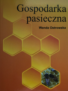 " GOSPODARKA PASIECZNA" Wanda Ostrowska