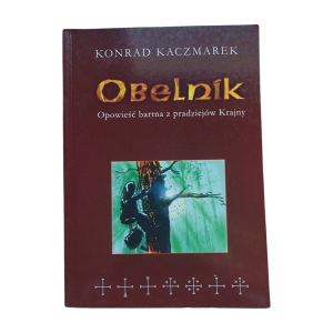 OBELNIK OPOWIEŚĆ BARTNA Z PRADZIEJÓW KRAINY