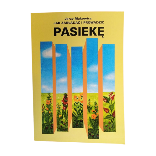 jak zakładać i prowadzić pasiekę Jerzy Makowicz.png