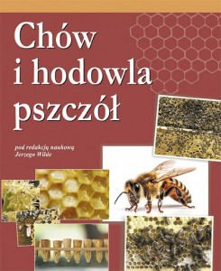 "CHÓW I HODOWLA PSZCZÓŁ" RED. JERZY WILDE