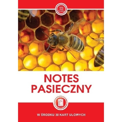 Okładka przedstawia notes pasieczny. Na okładce znajdują się pszczoły na plastrze miodu, na górze umieszczone zostało logo wydawcy oraz czerwona wstawka. Poniżej na białym tle jest czerwony napis "Notes Pasieczny" oraz czerwona wstawka.
