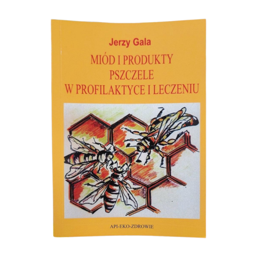 Książka w kolorze żółtym. Czerwony tytuł "Miód i produkty pszczele w profilaktyce i leczeniu"; umieszczony został na górze, a powyżej autor Jerzy Gala. Poniżej okładki jest rycina 3 pszczół na plastrze miodu.