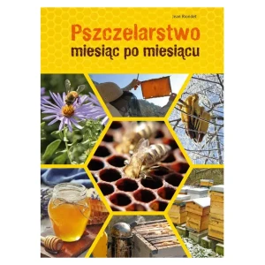 "PSZCZELARSTWO MIESIĄC PO MIESIĄCU" JEAN RIONDET