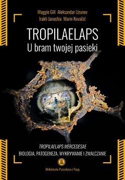 Okładka książki w kolorze czarnym. Po środku znajduje się grafika Tropilaelapsa. Po bokach umieszczone zostały żółte wstawki. Na górze żółtym kolorem wypisani zostali autorzy, niżej kolorem białym jest tytuł oraz podtytuł w dole.