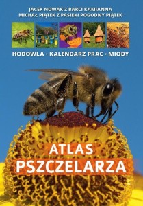 ATLAS PSZCZELARZA, JACEK NOWAK, MICHAŁ PIĄTEK 