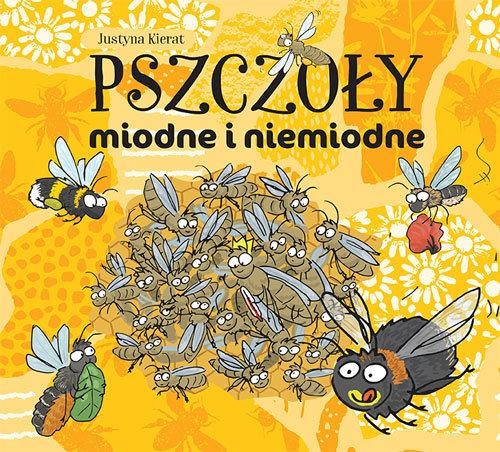 PSZCZOŁY MIODNE I NIEMIODNE J.KIERAT