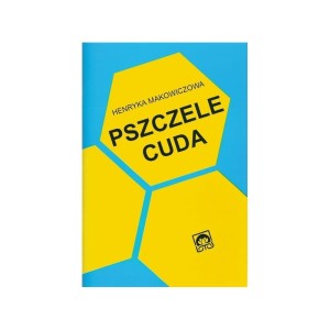 PSZCZELE CUDA H. MAKOWICZOWA